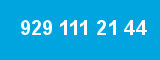 929 111 21 44